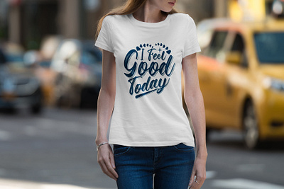 T-shirt design cloth feeling font happy lettering t shirt t shirt t shirts t shirts text typography vector vintage women