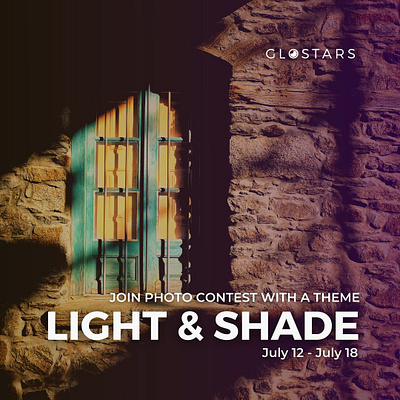 Light & Shade photocontest invitation by Glostars android app architecture branding challenge colors community contest creativity design free glostars illustration light photocontest photographer photography photos prizes shade sillhouette