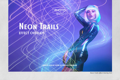 Neon Trails Overlays Effect actions color design effect effects flare glow hipster leaks light light leaks neon overlays photo photoshop textures trails