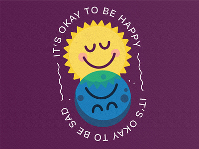 It's OK 2 B Happy, It's OK 2 B Sad adobe illustrator affirmation badge cosmic cute emotion illustration inspiration mental health moon positive purple reminder sad smiley sun texture vector words