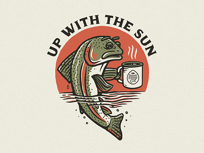 Up With The Sun Tee cartoon coffee coffee mug fish fishing fishing club fly fishing illustration rainbow trout river sleepy sunrise trout typography