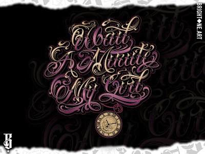 Wait a Minute My Girl design illustration lettering lettering art tattoo lettering