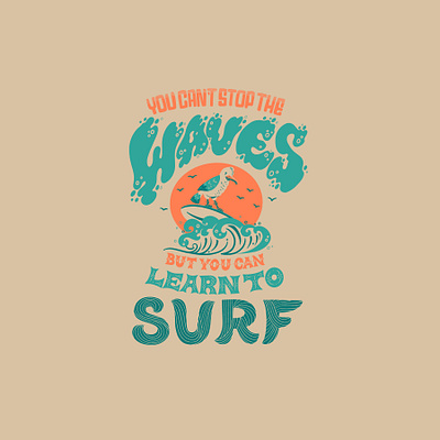 Surf The Waves beach bird design digital illustration lettering procreate seagull sunset surf surfing typography water waves