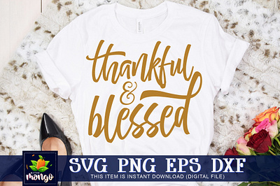 Thankful and blessed SVG fall shirt