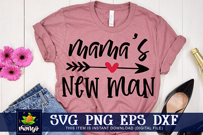 Mamas new man SVG cricut