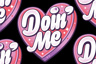 Doin' Me bubble candy drawing heart illustration lettering script spot texture type typography
