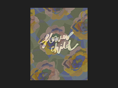 Hand-lettered Poster: Flower Child (multi) art of the day art print boho design of the day digital design digital illustration digital lettering floral print flower child graphic design hand lettered hand lettering illustration illustrator ipad art new pattern poster procreate retro