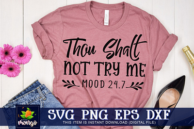 Thou shalt not try me SVG cricut