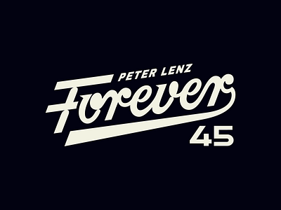 Forever 45 - Peter Lenz athletic lettering brand identity custom type hand lettering handlettering illustration lettering lettering design lettering logo logo logo design logo designer logotype scipt script logo typography