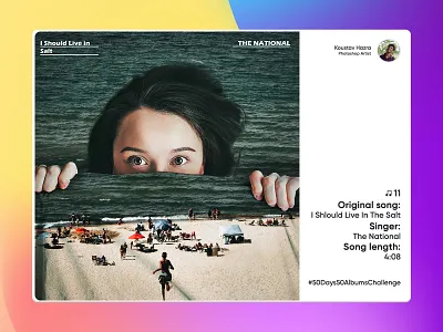 I Should Live In The Salt song - The National | #11 beach branding design digital art digital image girl graphic design lightroom music album music album recreation permission less proejct photo manipulation photoshop sea song album the national