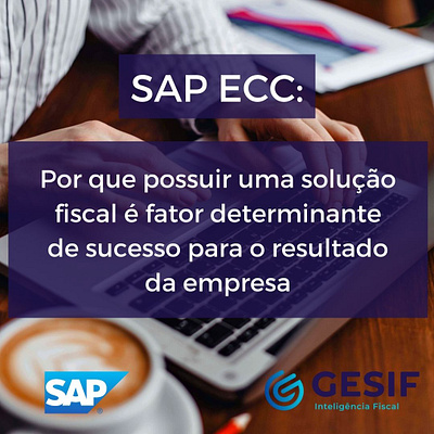 SAP ECC: Por que possuir uma solução fiscal é fator determinante contabilidade new news