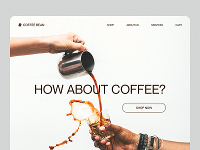 Coffee shop website concept coffee coffeeshop concept design dribbble landing ui web webdesign