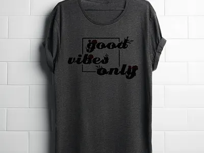 Good Vibes Only adobeillustrator adobephotoshop apparel clothing creativedesign design fashion graphic design illustration tshirt typography
