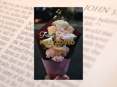 PCM Design Challenge | Fully known, fully loved! ❤️ art artwork church design design challenge graphic design pcmchallenge social media typography