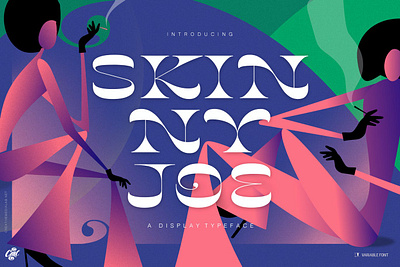 Skinny Joe - Variable font beach branding casual decorative display display font display fonts display typeface display typography fashion funky groovy illustration packaging poster retro reverse summer unique vintage