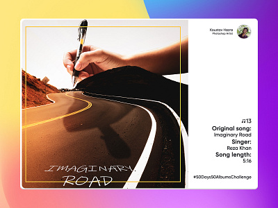 Imaginary Road song - Reza Khan | Song album recreation #13 branding design digital art digital image graphic design imagination music album pen permission less projects photo manipulation photoshop reza khan road song album recreation