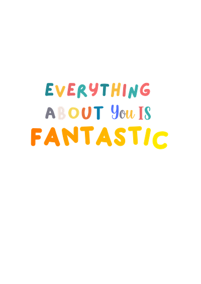 Everything about you is fantastic, Lettering animation daily illustration lettering vector vector illustration writting