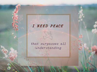PCM Design Challenge | I need peace that surpasses... art artwork church design design challenge graphic design pcmchallenge social media typography