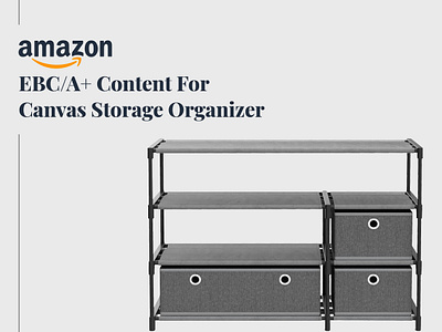 Amazon EBC / A+ Content amazon amazon a content amazon a content design amazon content amazon ebc amazon ebc content amazon ebc content design amazon listing brand brand identity branding canvas storage canvas storage organizer design graphic design marketing product design product listing product photography visual identity