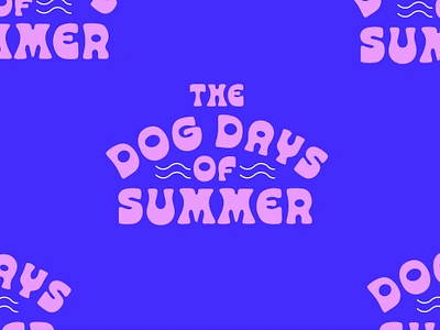 The Dog Days Type lockup dog fun graphic design illustration nature packaging quirky social media summer type vector