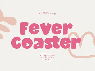 Fever Coaster Display Font cartoonfont displayfont typeface typography