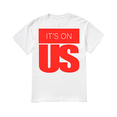 It's On Us To Stop Sexual Assault Shirt changingthecultureshirt