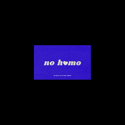 No Homo blue branding business card card gay graphic design homo logo no homo queer type