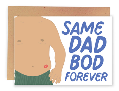 Same Dad Bod Forever - Sleazy Greetings adobe illustrator art branding cards design designer freelance freelance designer funny funny cards graphic design graphicdesign greeting cards hand lettering hand lettering art illustration lettering lettering artist procreate sketchbook