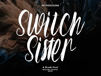 Switch Sister Brush Font brushfont font scriptfont typeface typography