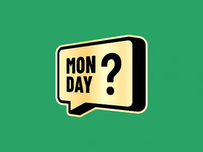 "Monday?" - Sticker app branding design flat gold illustration logo monday sticker typography ui ux vector