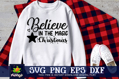 Believe in the magic of christmas SVG cricut