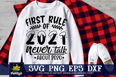 First rule of 2021 never talk about 2020 SVG gift for christmas