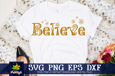 Believe SVG instant download