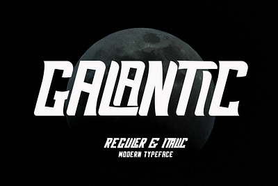 Galantic Modern Typeface font graphic design lettering logo modern typography