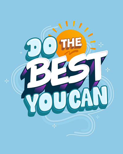Do The Best You Can do the best illustration lettering motivation quote typing words