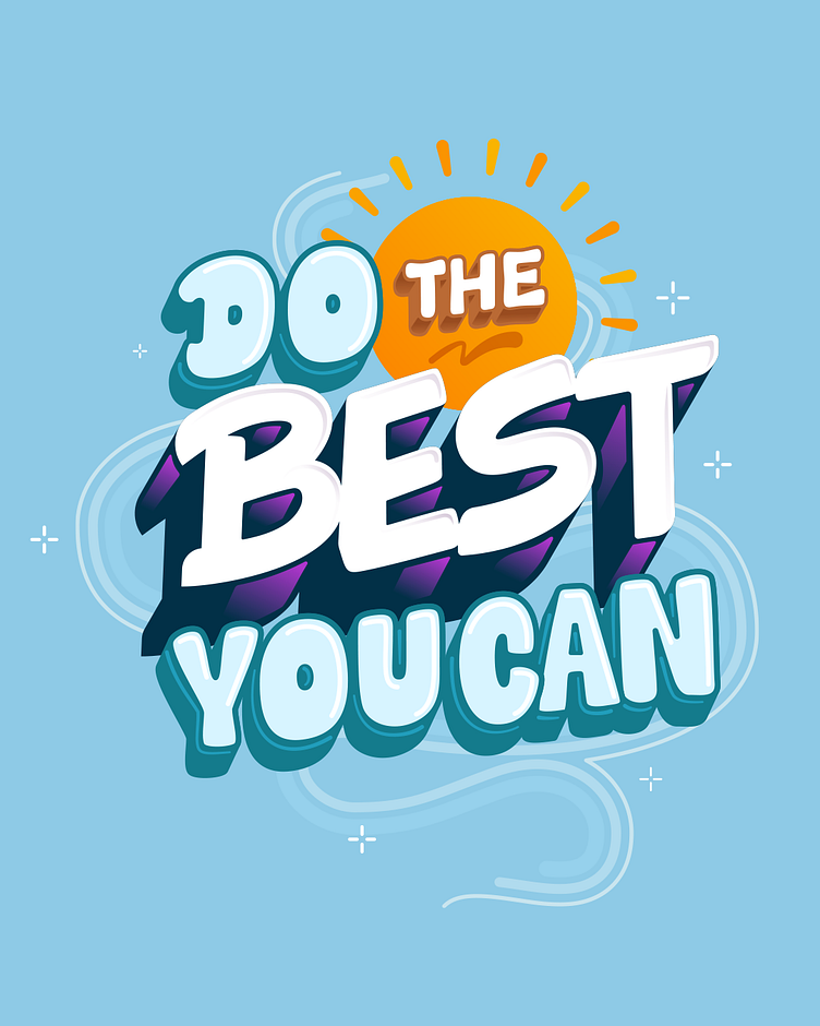 Do The Best You Can by Kasey Mahoney on Dribbble