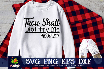 Thou shall not try me mood 24 7 SVG