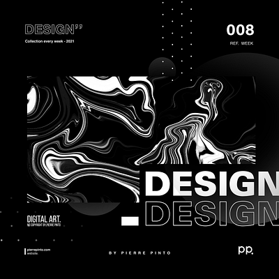 DESIGN'' #008 - Collection every week by Pierre Pinto graphic design