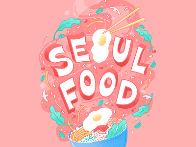 Seoul Food Editorial Lettering editorial editorial illustration editorial lettering food hand lettering illustration korean food lettering letters magazine procreate spot illustration typography