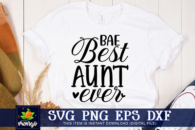 Bae best aunt ever SVG bae best aunt ever svg cut files digital download