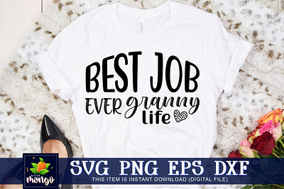 Best job ever granny life SVG cricut