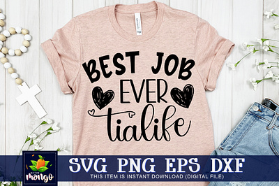 Best job ever tialife SVG best job ever tialife svg cricut