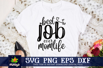 Best job ever mom life SVG cricut