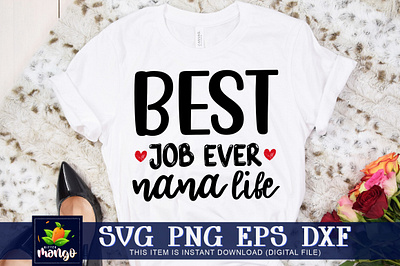 Best job ever nana life SVG cricut