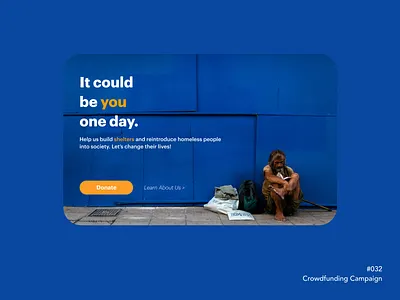 Crowdfunding Campaign | DailyUI 032 adobe art blue branding challenge crowdfunding dailyui design homeless illustration shelter ui ux xd yellow