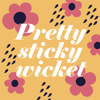 Pretty Sticky Wicket bright colours design floral flowers illustration type