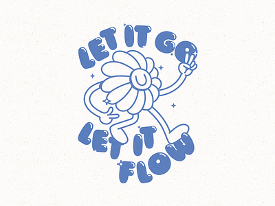 Let it go. Let it flow. 60s bright chunky daisy flower good vibes graphic design illustration retro spring stars vintage