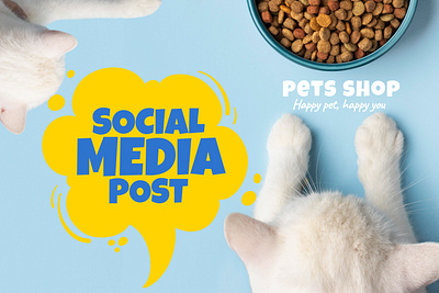 SOCIAL MEDIA-PET SHOP adobe photoshop advertisment illustrator pets post social media