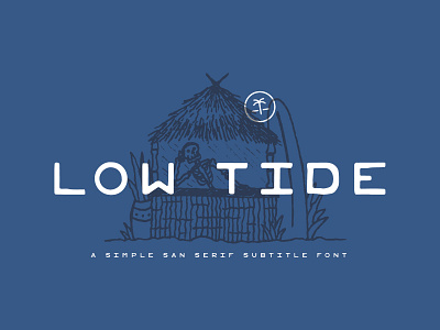 Low Tide - Simple San Serif Font beach branding creative market design font illustration logo ocean sans serif sub heading subtext subtitle surf surfing tropical typeface vector