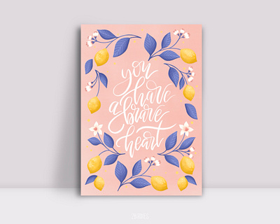 Botanical Lettering Poster You Have A Brave Heart botanical botanical art design flower illustration graphic design illustration illustration art lemon illustration lettering lettering art lettering daily poster poster art poster design poster illustration posters print quote lettering typography wall art